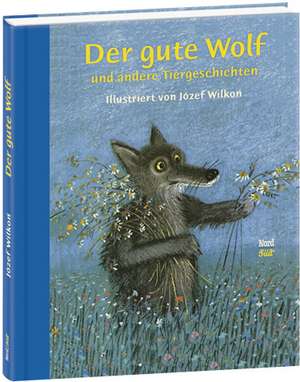 Der gute Wolf und andere Tiergeschichten de Jozef Wilkon