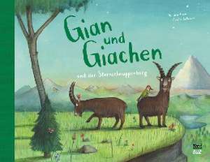 Gian und Giachen und der Sternschnuppenberg de Amélie Jackowski