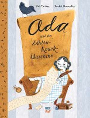 Ada und die Zahlen-Knack-Maschine de Zoë Tucker