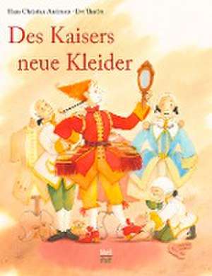 Des Kaisers neue Kleider de Hans Christian Andersen