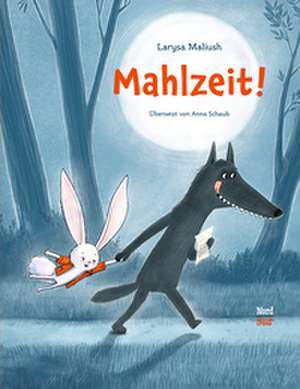 Mahlzeit! de Larysa Maliush