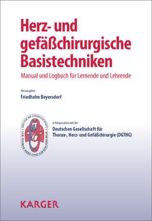 Herz- und gefässchirurgische Basistechniken de Friedhelm Beyersdorf