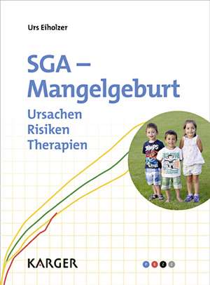 SGA - Mangelgeburt de Urs Eiholzer