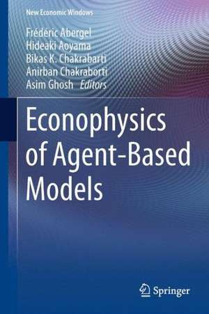 Econophysics of Agent-Based Models de Frédéric Abergel