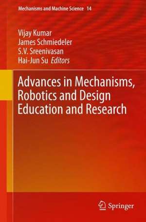 Advances in Mechanisms, Robotics and Design Education and Research de Vijay Kumar