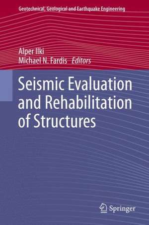 Seismic Evaluation and Rehabilitation of Structures de Alper Ilki