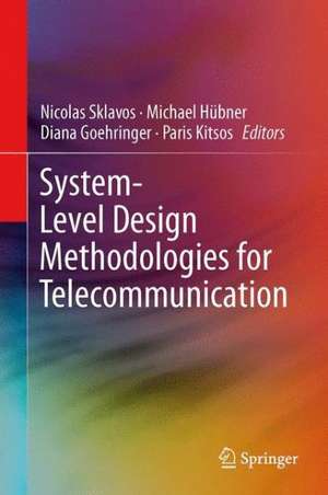 System-Level Design Methodologies for Telecommunication de Nicolas Sklavos