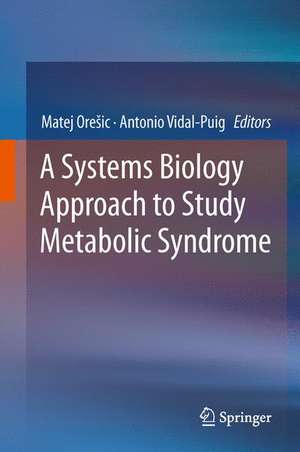 A Systems Biology Approach to Study Metabolic Syndrome de Matej Orešič