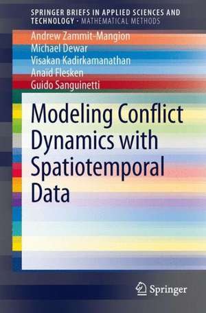 Modeling Conflict Dynamics with Spatio-temporal Data de Andrew Zammit-Mangion