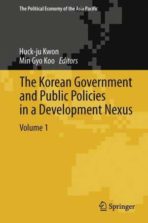 The Korean Government and Public Policies in a Development Nexus, Volume 1 de Huck-ju Kwon