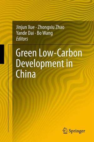 Green Low-Carbon Development in China de Jinjun Xue