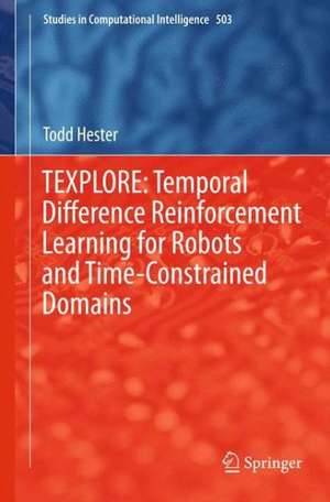 TEXPLORE: Temporal Difference Reinforcement Learning for Robots and Time-Constrained Domains de Todd Hester