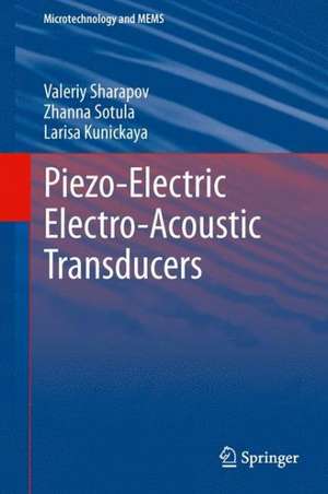 Piezo-Electric Electro-Acoustic Transducers de Valeriy Sharapov