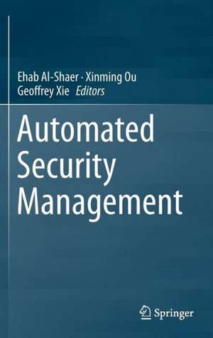 Automated Security Management de Ehab Al-Shaer