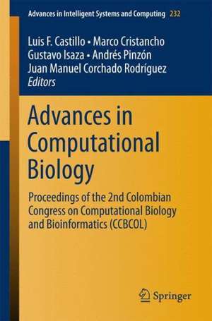 Advances in Computational Biology: Proceedings of the 2nd Colombian Congress on Computational Biology and Bioinformatics (CCBCOL) de Luis F. Castillo