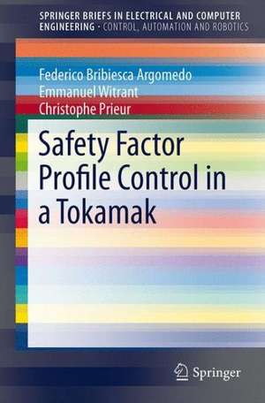 Safety Factor Profile Control in a Tokamak de Federico Bribiesca Argomedo