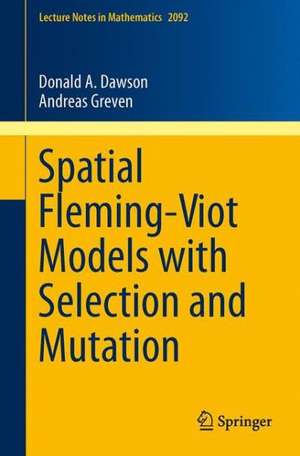 Spatial Fleming-Viot Models with Selection and Mutation de Donald A. Dawson