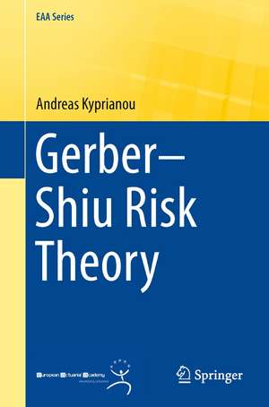 Gerber–Shiu Risk Theory de Andreas E. Kyprianou