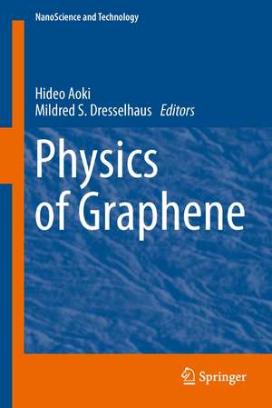 Physics of Graphene de Hideo Aoki