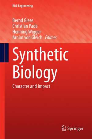 Synthetic Biology: Character and Impact de Bernd Giese