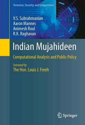 Indian Mujahideen: Computational Analysis and Public Policy de V.S. Subrahmanian