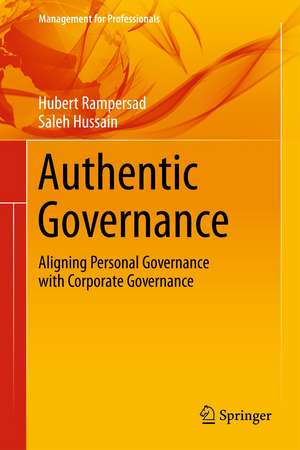 Authentic Governance: Aligning Personal Governance with Corporate Governance de Hubert Rampersad