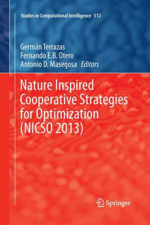 Nature Inspired Cooperative Strategies for Optimization (NICSO 2013): Learning, Optimization and Interdisciplinary Applications de German Terrazas