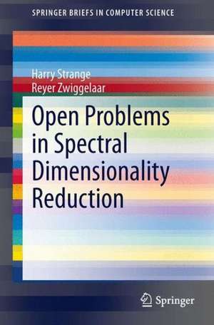 Open Problems in Spectral Dimensionality Reduction de Harry Strange