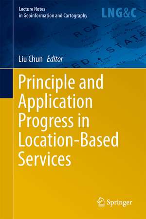 Principle and Application Progress in Location-Based Services de Chun Liu