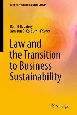 Law and the Transition to Business Sustainability de Daniel R. Cahoy