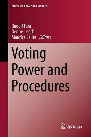 Voting Power and Procedures: Essays in Honour of Dan Felsenthal and Moshé Machover de Rudolf Fara