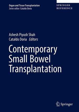 Contemporary Pancreas and Small Bowel Transplantation de Ashesh Piyush Shah