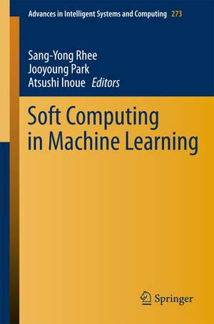 Soft Computing in Machine Learning de Sang-Yong Rhee