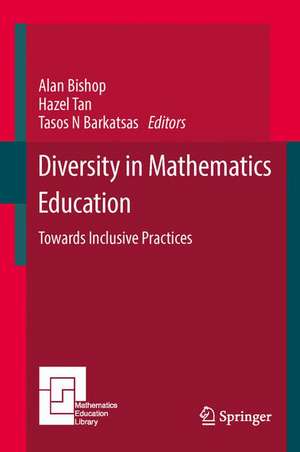 Diversity in Mathematics Education: Towards Inclusive Practices de Alan Bishop