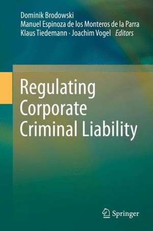 Regulating Corporate Criminal Liability de Dominik Brodowski