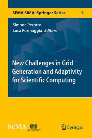 New Challenges in Grid Generation and Adaptivity for Scientific Computing de Simona Perotto