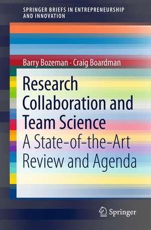 Research Collaboration and Team Science: A State-of-the-Art Review and Agenda de Barry Bozeman