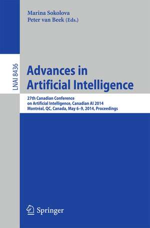 Advances in Artificial Intelligence: 27th Canadian Conference on Artificial Intelligence, Canadian AI 2014, Montréal, QC, Canada, May 6-9, 2014. Proceedings de Marina Sokolova