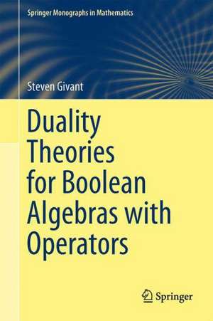 Duality Theories for Boolean Algebras with Operators de Steven Givant