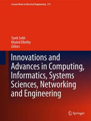 Innovations and Advances in Computing, Informatics, Systems Sciences, Networking and Engineering de Tarek Sobh