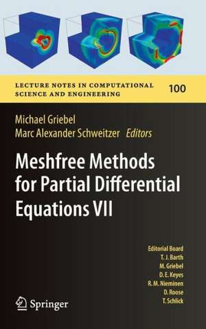 Meshfree Methods for Partial Differential Equations VII de Michael Griebel