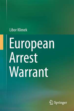 European Arrest Warrant de Libor Klimek