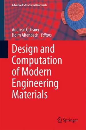 Design and Computation of Modern Engineering Materials de Andreas Öchsner