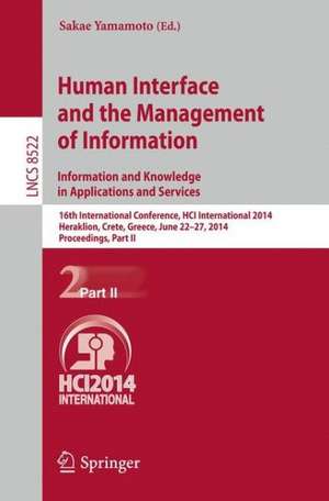 Human Interface and the Management of Information. Information and Knowledge in Applications and Services: 16th International Conference, HCI International 2014, Heraklion, Crete, Greece, June 22-27, 2014. Proceedings, Part II de Sakae Yamamoto