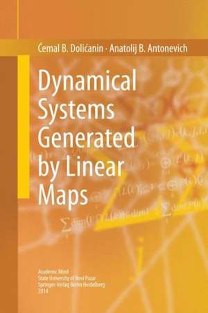 Dynamical Systems Generated by Linear Maps de Ćemal B. Dolićanin