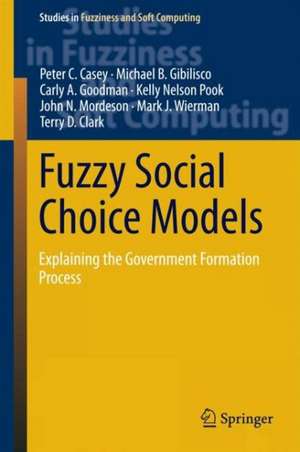 Fuzzy Social Choice Models: Explaining the Government Formation Process de Peter C. Casey