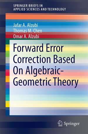 Forward Error Correction Based On Algebraic-Geometric Theory de Jafar A. Alzubi