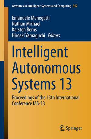 Intelligent Autonomous Systems 13: Proceedings of the 13th International Conference IAS-13 de Emanuele Menegatti