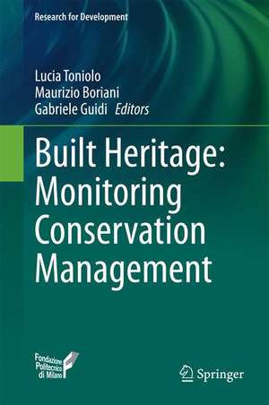 Built Heritage: Monitoring Conservation Management de Lucia Toniolo