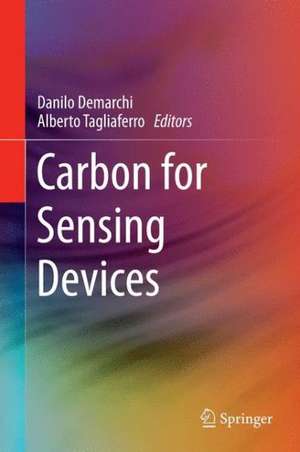 Carbon for Sensing Devices de Danilo Demarchi